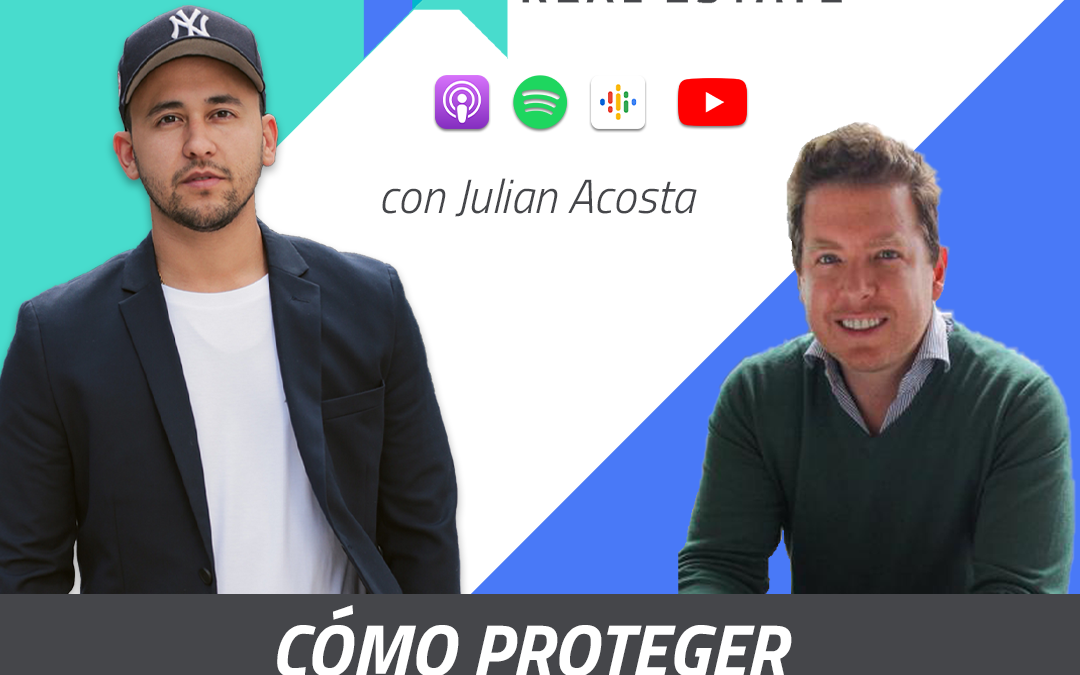Cómo Proteger Tu Capital Latinoamericano en USA con Julian Acosta